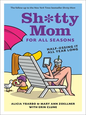 cover image of Sh*tty Mom for All Seasons